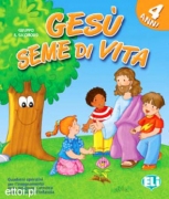 Gesù, seme di vita - 4 anni Gesù, seme di vita - 4 anni